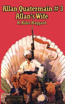 Allan Quatermain #3: A Tale of Love, Loss, and Adventure in the Quatermain Saga