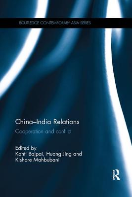 China-India Relations: Cooperation and Conflict