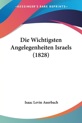 Die Wichtigsten Angelegenheiten Israels (1828)