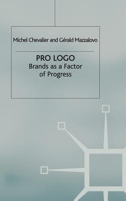 Pro Logo: Brands as a Factor of Progress