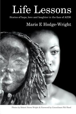 Life Lessons: Stories of hope, love and laughter in the face of AIDS