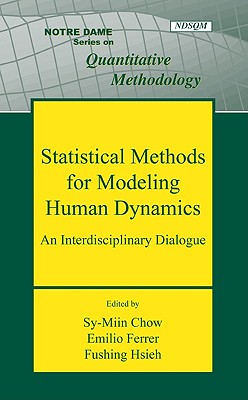 Statistical Methods for Modeling Human Dynamics: An Interdisciplinary Dialogue