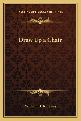 Draw Up a Chair