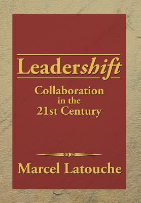 Leadershift: Collaboration in the 21st Century