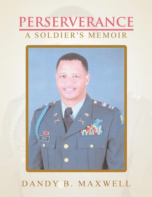 Perserverance: A Soldier's Memoir