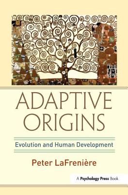 Adaptive Origins: Evolution and Human Development