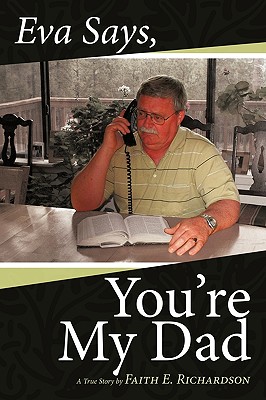 Eva Says You're My Dad: A True Story