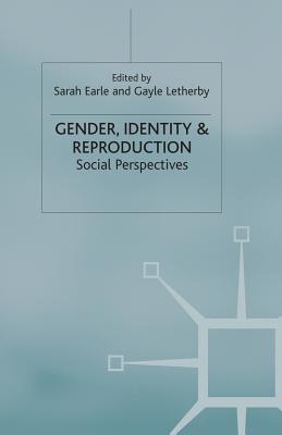 Gender, Identity and Reproduction: Social Perspectives