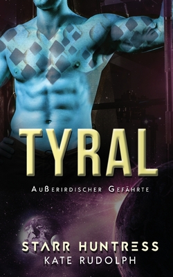 Tyral: Außerirdischer Gefährte