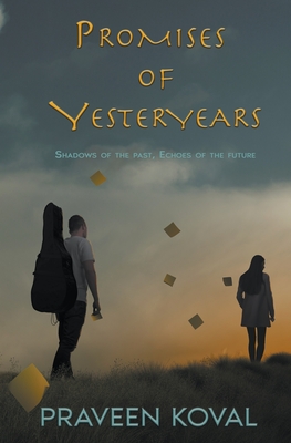 Promises of Yesteryears