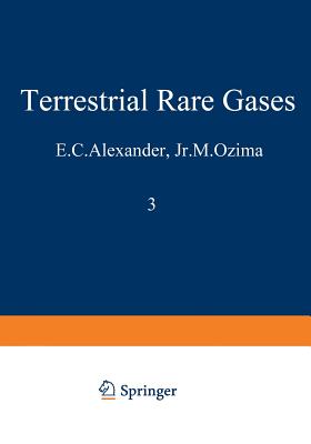Terrestrial Rare Gases: Proceedings of the U.S.-Japan Seminar on Rare Gas Abundance and Isotopic Constraints on the Origin and Evolution of the Earth'