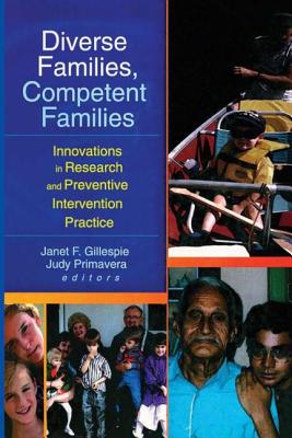 Diverse Families, Competent Families: Innovations in Research and Preventive Intervention Practice
