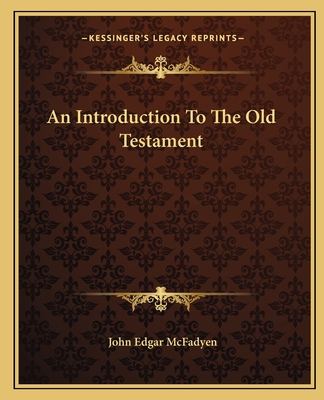 An Introduction To The Old Testament