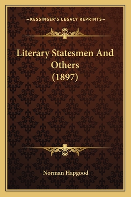 Literary Statesmen And Others (1897)