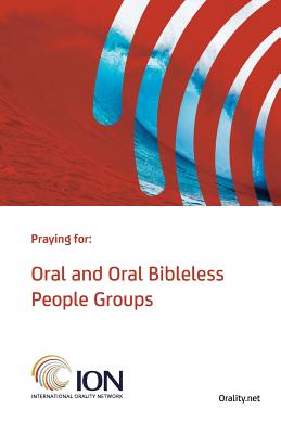 Praying for Oral and Oral Bibleless People Groups: Standard Edition