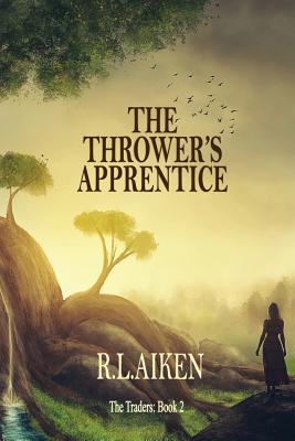 The Thrower's Apprentice: Book Two of The Traders