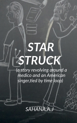 Star Struck: a story revolving around a medico and an American singer, tied in a knot of time loop