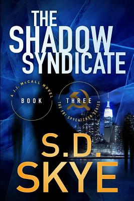 The Shadow Syndicate: (A J.J. McCall Novel)