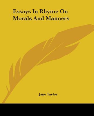 Essays In Rhyme On Morals And Manners