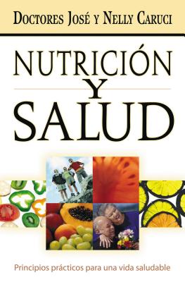 La Nutrici��n Y Salud: Principios Pr��cticos Para Una Vida Saludable