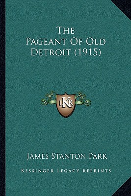 The Pageant Of Old Detroit (1915)