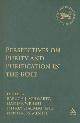 Perspectives on Purity and Purification in the Bible