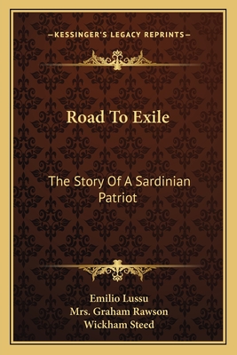 Road To Exile: The Story Of A Sardinian Patriot