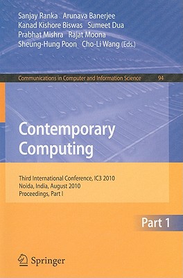Contemporary Computing: Third International Conference, Ic3 2010, Noida, India, August 9-11, 2010. Proceedings, Part I