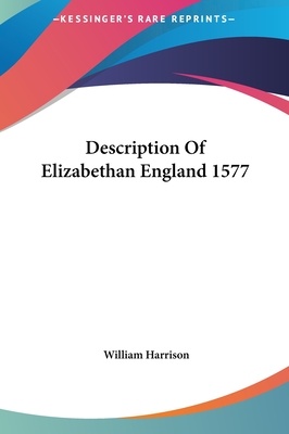 Description Of Elizabethan England 1577