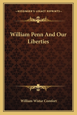 William Penn And Our Liberties