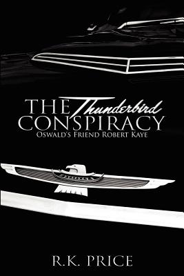The Thunderbird Conspiracy: 50th Anniversary of JFK murder