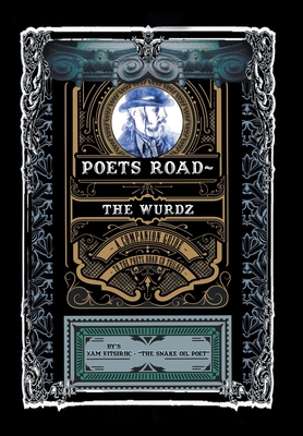 Poets Road- The Wurdz: A Companion Guide to the Poets Road CD Trilogy