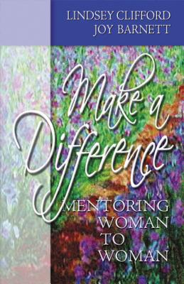 Make a Difference: Mentoring Woman to Woman