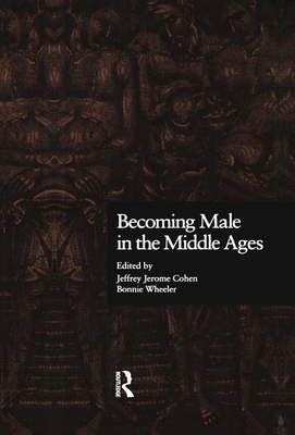 Becoming Male in the Middle Ages