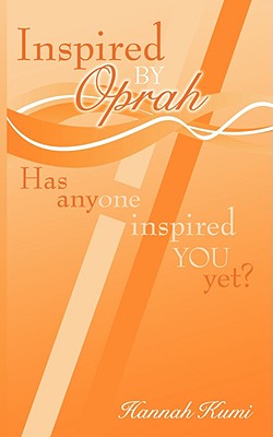 Inspired by Oprah: Has Anyone Inspired You Yet?