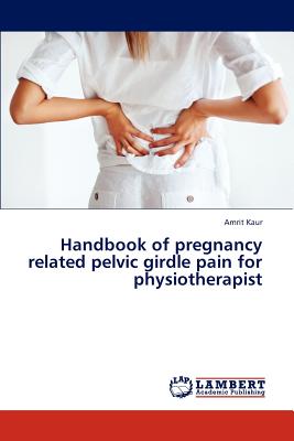 Handbook of Pregnancy Related Pelvic Girdle Pain for Physiotherapist
