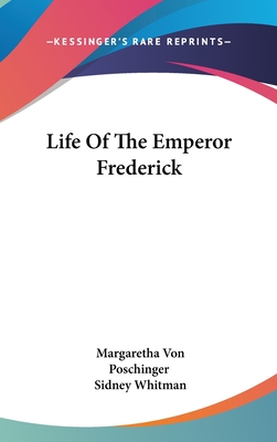 Life Of The Emperor Frederick