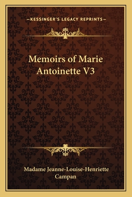 Memoirs of Marie Antoinette V3