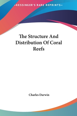 The Structure And Distribution Of Coral Reefs