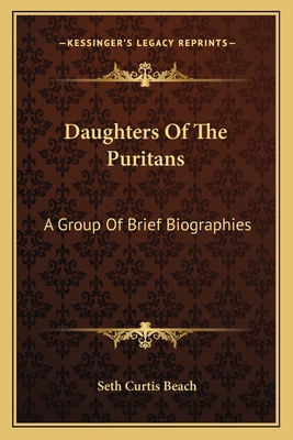 Daughters Of The Puritans: A Group Of Brief Biographies