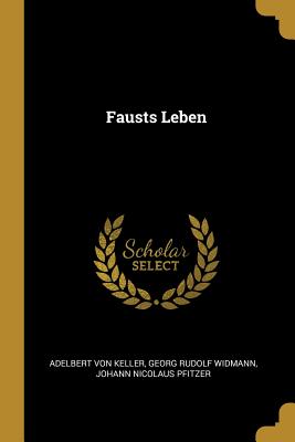 Fausts Leben