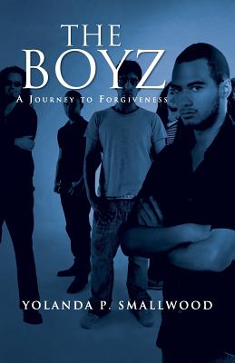 The Boyz: A Journey to Forgiveness