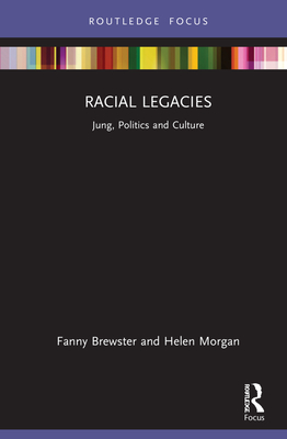 Racial Legacies: Jung, Politics and Culture