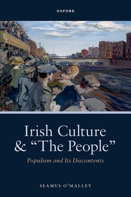 Irish Culture and "The People": Populism and Its Discontents