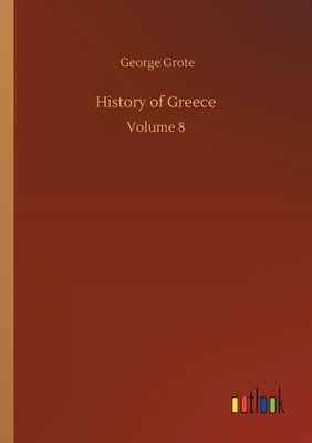 History of Greece: Volume 8