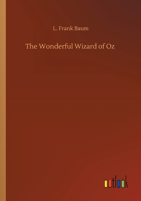 The Wonderful Wizard of Oz