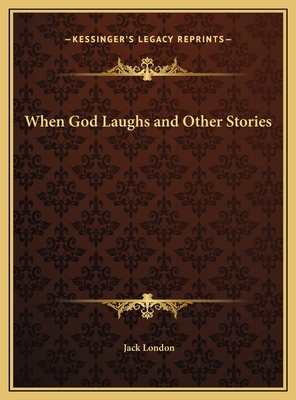 When God Laughs and Other Stories