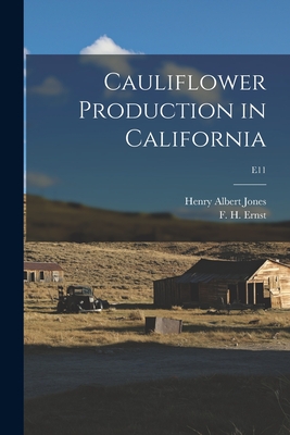 Cauliflower Production in California; E11