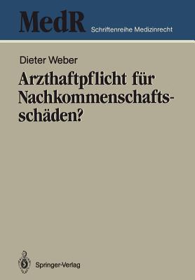 Arzthaftpflicht Für Nachkommenschaftsschäden?