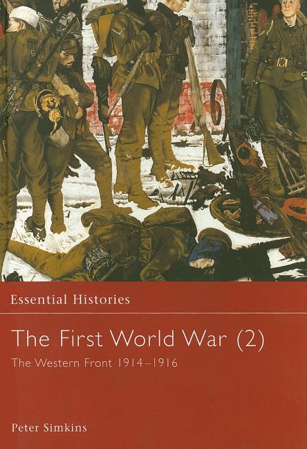 The First World War, Vol. 2: The Western Front 1914-1916